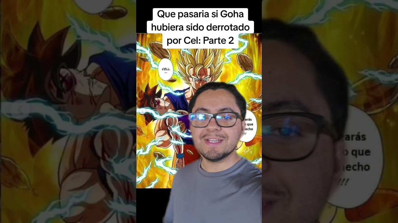 Que pasaria si Gohan fuera Derrotado por Célula 