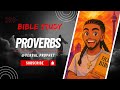 Bible Study! &amp; Day 61 Live! Bible in a Year (Proverbs End)