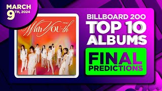 Billboard 200, Top 10 Albums | FINAL PREDICTIONS | March 9th, 2024
