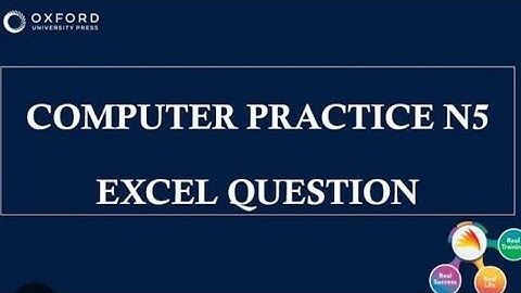 COMPUTER PRACTICE N5 EXCEL