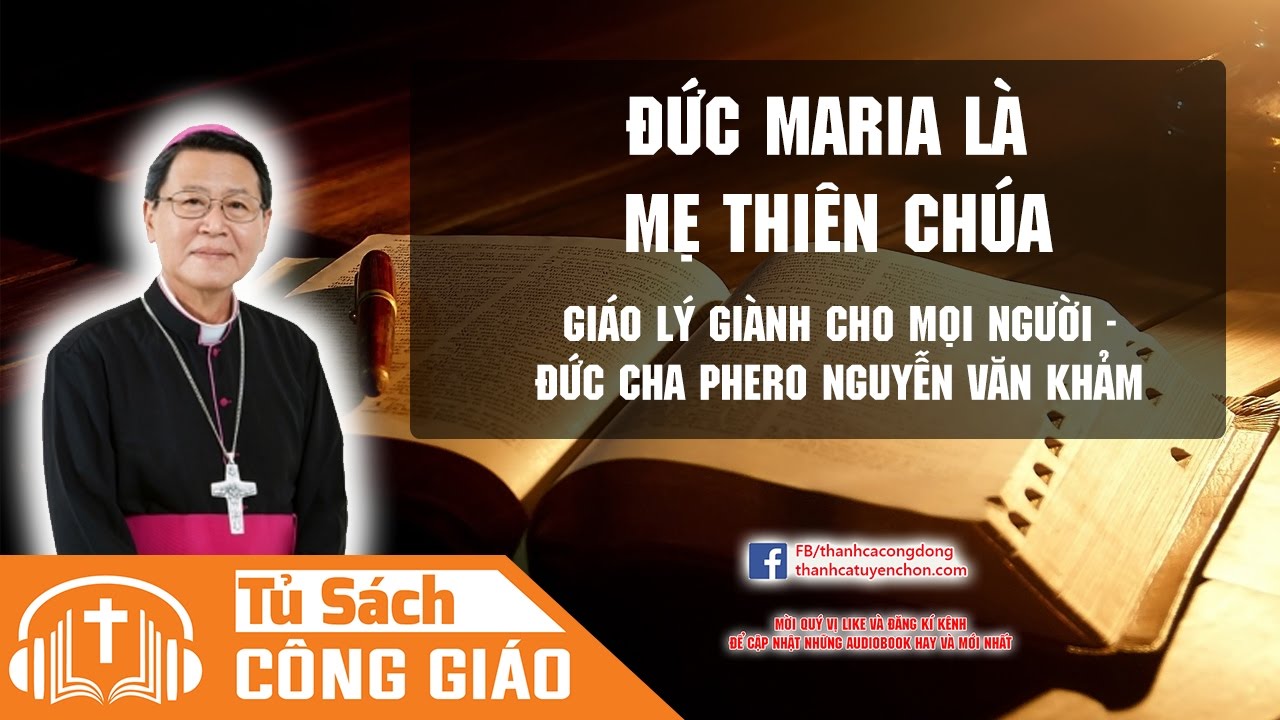Đức Maria Là Mẹ Thiên Chúa - Bài Giảng Của Đức Giám Mục Phêrô Nguyễn Văn Khảm