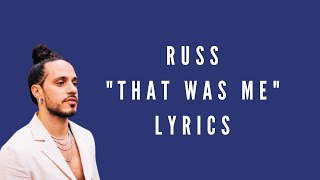 Russ - That Was Me (Lyrics)