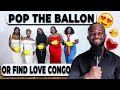 Ep 1 Pop The Balloon Or Find Love Congo