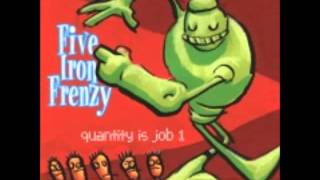 Watch Five Iron Frenzy My Evil Plan To Save The World video
