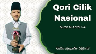 Qori Cilik Nasional Surat Al Anfal 1-4 Ridho Syaputro #qoricilik #qorimerdu