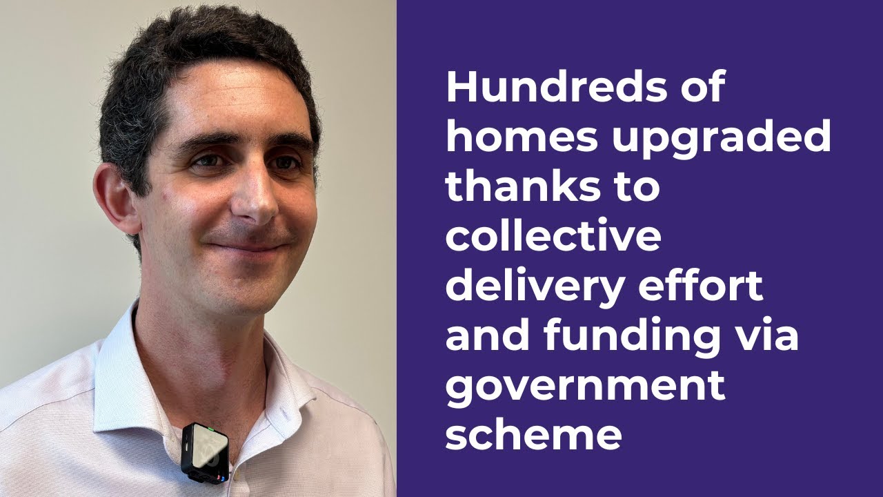 Collective approach to home energy upgrades supports successful delivery