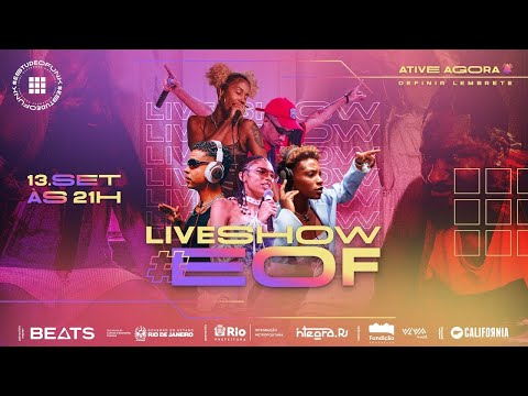 #EOF LIVE SHOW - Baile do #estudeofunk - Ciclo 1 (Funk, cultura e vivência artística)
