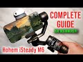 How to use hohem isteady m6 complete guide for beginners