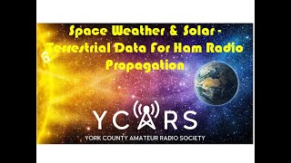 Ycars September Presentation - Solar - Terrestrial Data And Propagation