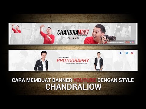 CHANDRALIOW Style  Banner Youtube Dengan | Photoshop Tutorial