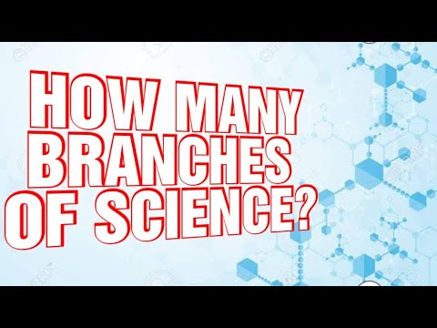 HOW MANY BRANCHES OF SCIENCE? - YouTube