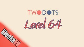 TwoDots Level 64 Gameplay Playthrough