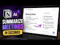 How To Use Notion AI To Summarize Meeting Notes Efficiently (Quick and Easy)