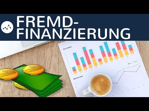 Fremdfinanzierung - Innenfinanzierung & Außenfinanzierung einfach erklärt - Definition und Arten