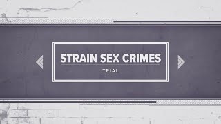 Jack Strain sex crimes trial: Counselor testifies on trauma from sexual abuse