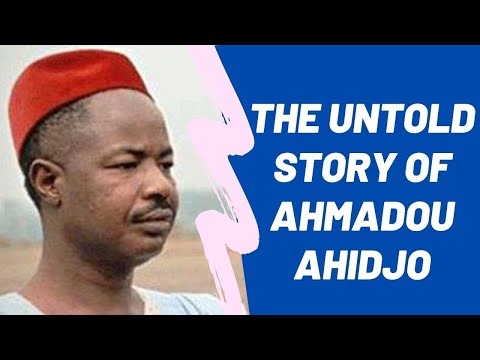 The Untold Story of Ahmadou Ahidjo The First President Of Cameroon