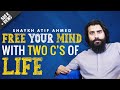 Free your Mind | Motivational Session by Shaykh Atif Ahmed | Al Midrar Institute