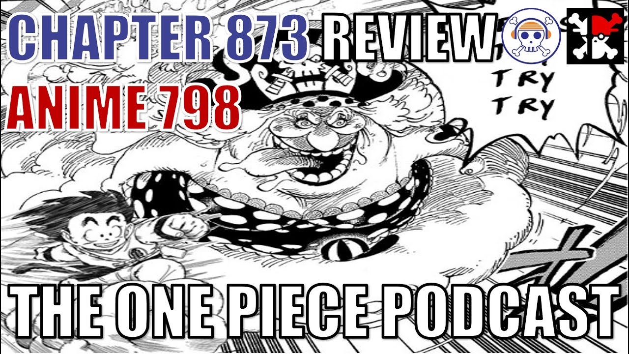 The One Piece Podcast Episode 479 Mamafushigi Adventure Chapter 873 Anime 798 Youtube