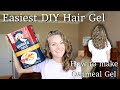 Easiest DIY Homemade Hair Gel -- Oatmeal Gel 🙌