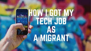 HOW I GOT HIRED BY TECH COMPANIES AS A MIGRANT IN IRELAND