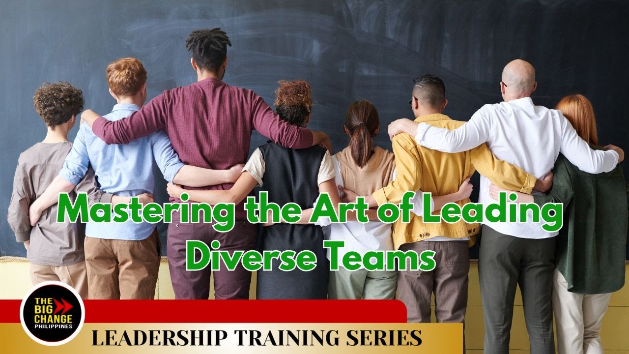 Mastering the Art of Leading Diverse Teams | Leadership Training Series