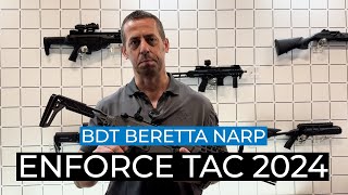 Enforce Tac 2024: Beretta BDT presents the NARP 