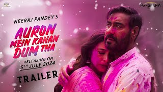 Auron Mein Kahan Dum Tha - Trailer | Ajay Devgn, Tabu | Saiee Manjrekar | Neeraj Pandey