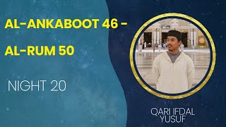 Ramadan Taraweeh | Nacht 20 | Al-Ankaboot 46 - Al-Rum 50 | Ifdal Yusuf