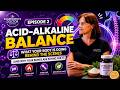 Acid-Alkaline Balance Explained — Why Your Bones Are Paying the Price | Ingredients Doctor