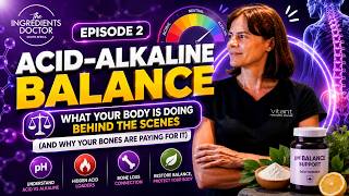 Acid-Alkaline Balance Explained — Why Your Bones Are Paying the Price | Ingredients Doctor