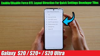 Galaxy S20/S20+: Enable/Disable Force RTL Layout Direction For Quick Settings Developer Tiles screenshot 1