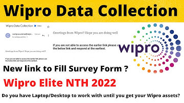 Wipro Data Collection | New Form opening | Wipro elite 2022 15 Dec Survey Mail | How to fill Form ?