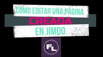 Parte 3 - Jimdo: Cómo encontrar y editar mi página