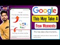 Google Account verifying your phone number problem | this may take a few moments google problem