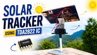 DIY Solar Tracker Using TDA2822 IC | Automatic Sun Tracking Project | No Arduino 