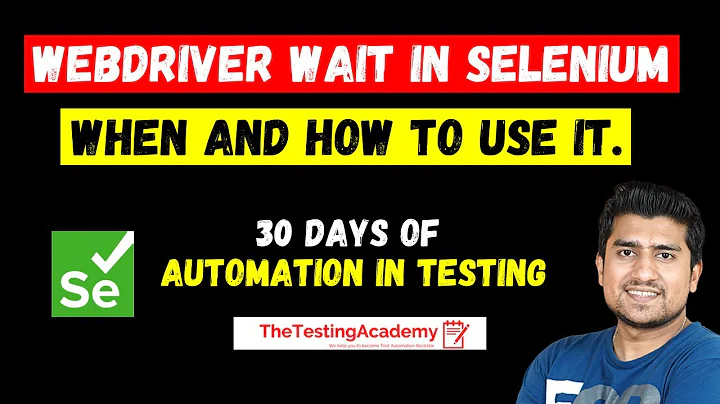 How to Use WebdriverWait in Selenium (With Demo) |. Day 30