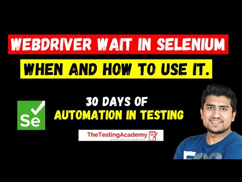 How to Use WebdriverWait in Selenium (With Demo) |. Day 30