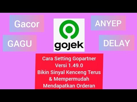 Cara Setting Gopartner Versi 1.49.0 !!! BIKIN SINYAL KENCENG TERUS u0026 MEMPERMUDAH MENDAPATKAN ORDERAN