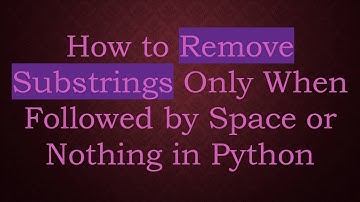 How to Remove Substrings Only When Followed by Space or Nothing in Python
