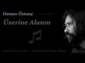 Üzerine Alanın (Osman Öztunç)