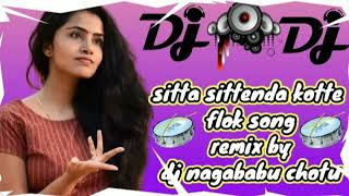 Sitta sittenda kotte flok song remix by DJ NIKHIL SAMILY