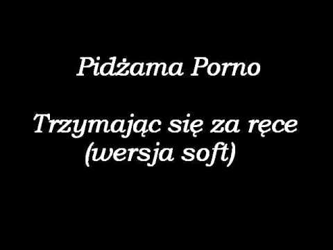 pidżama porno trzymając się za ręce wersja soft