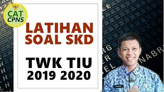 SOAL TWK TIU CPNS 2019 FULL PEMBAHASAN DAN KUNCI JAWABAN