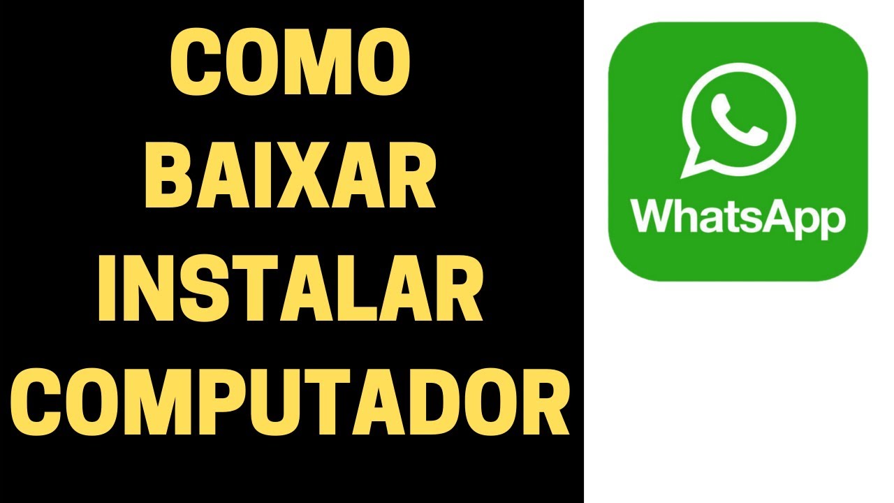 Como baixar e instalar o Whatsapp no seu computador - YouTube