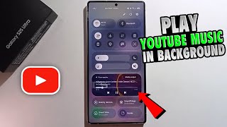 How to Play YouTube Music in Background Android FREE Galaxy S25 / S25+ / S25 Ultra