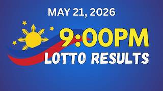 [LIVE] 9PM Lotto Result Today - May 21, 2026 | Hot Numbers | PCSO