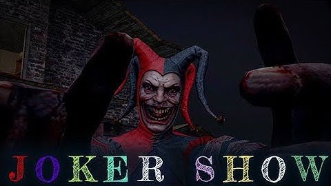 Joker Show - Horror Escape - Gameplay Walkthrough (Android) (END)