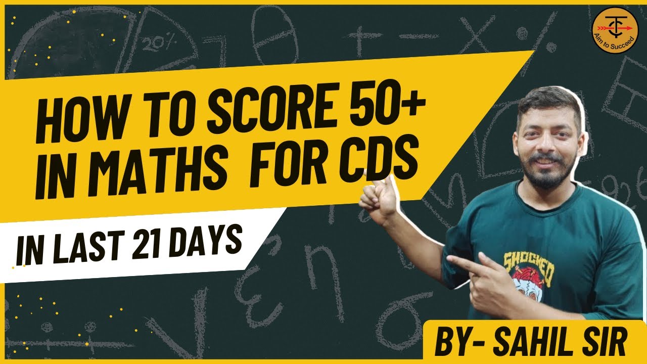 HOW TO SCORE 50+ IN MATHS FOR CDS II 2024 | IMA | IAF | BY SAHIL SIR ...
