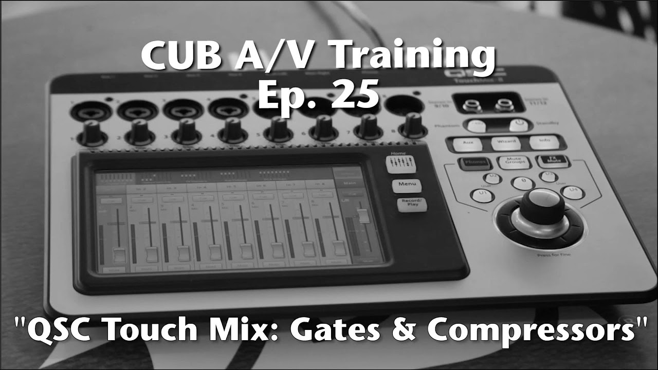 25. QSC Touch Mix: Gates and Compressors