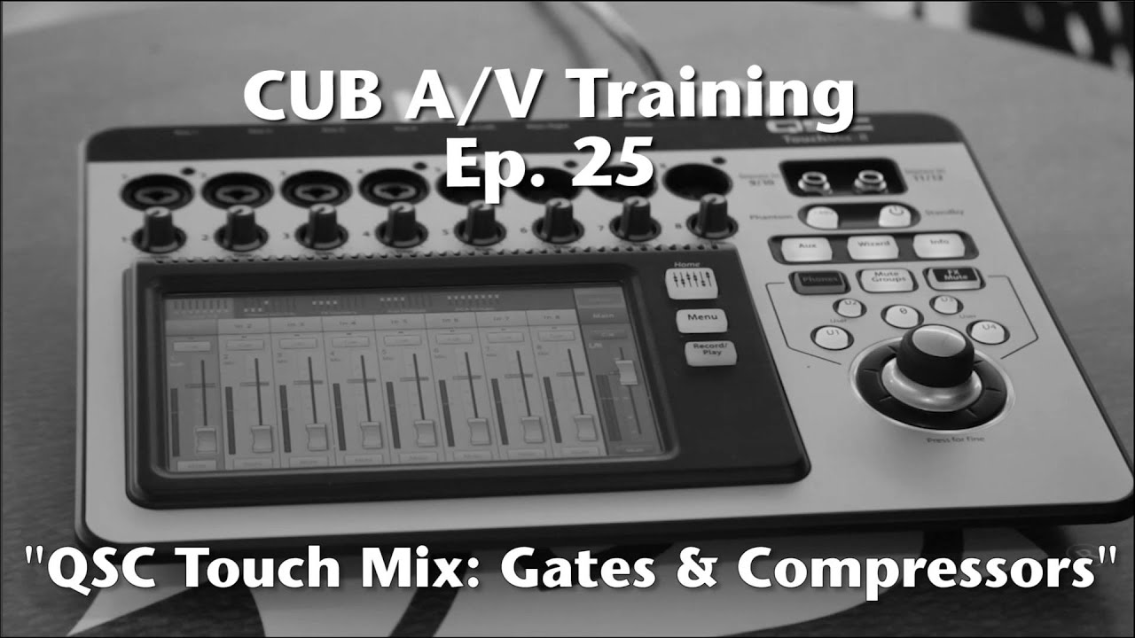25. QSC Touch Mix: Gates and Compressors - YouTube